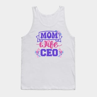 Mom Wife CEO | Proud Mompreneur | Inspiring Mom Quote | Mothers Day Gifts | Mom Gift Ideas Tank Top